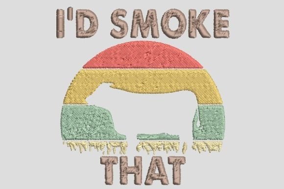 Review: I d Smoke That Embroidery File for Makers